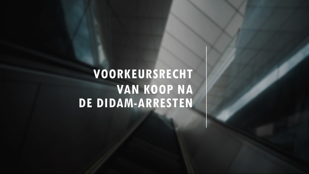 Voorkeursrecht van koop na de Didam-arresten; wat mag nog?